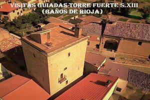 Visitas guiadas a la Torre Fuerte S.XIII de Baños de Rioja